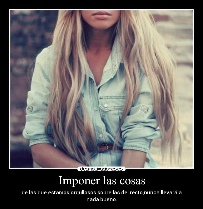 Imponer las cosas -