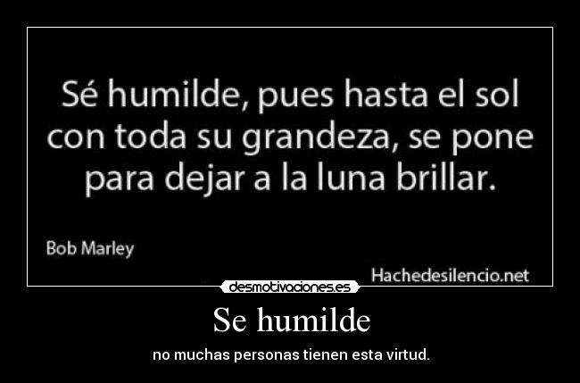 Se humilde -