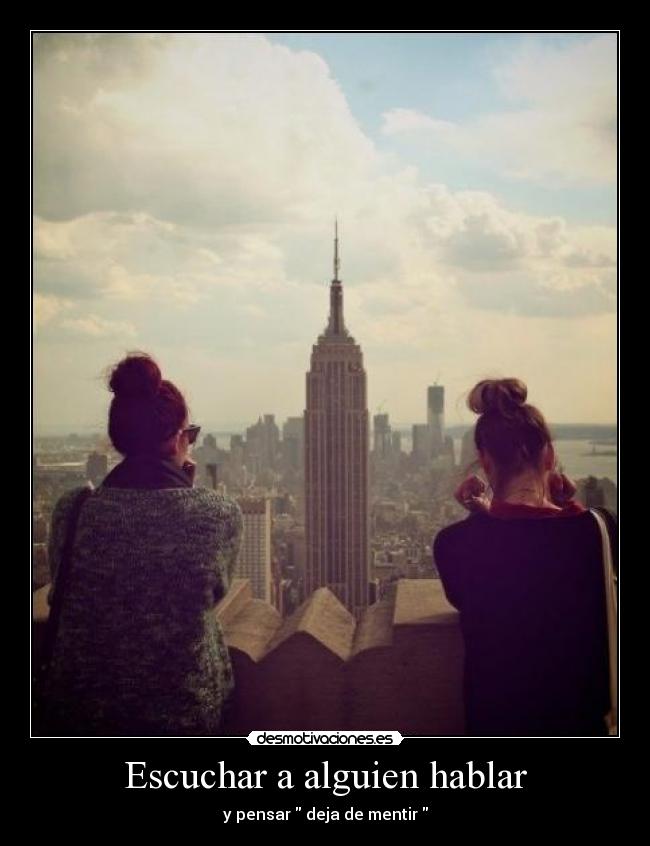 Escuchar a alguien hablar - y pensar deja de mentir