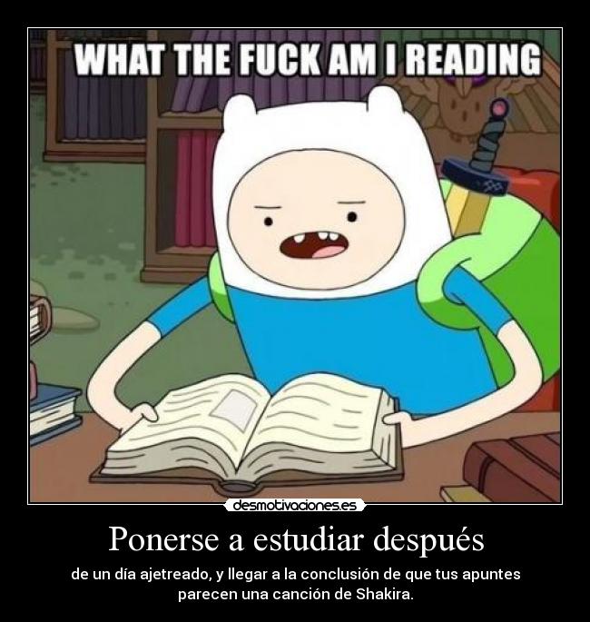 Ponerse a estudiar después - 