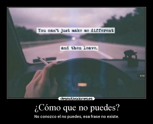 ¿Cómo que no puedes? - 
