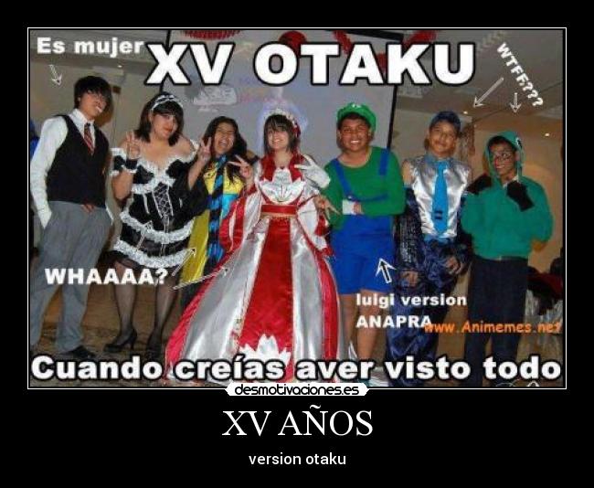 carteles anos version otaku anime cosplay desmotivaciones