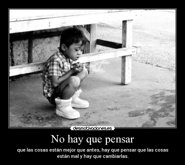 No hay que pensar -