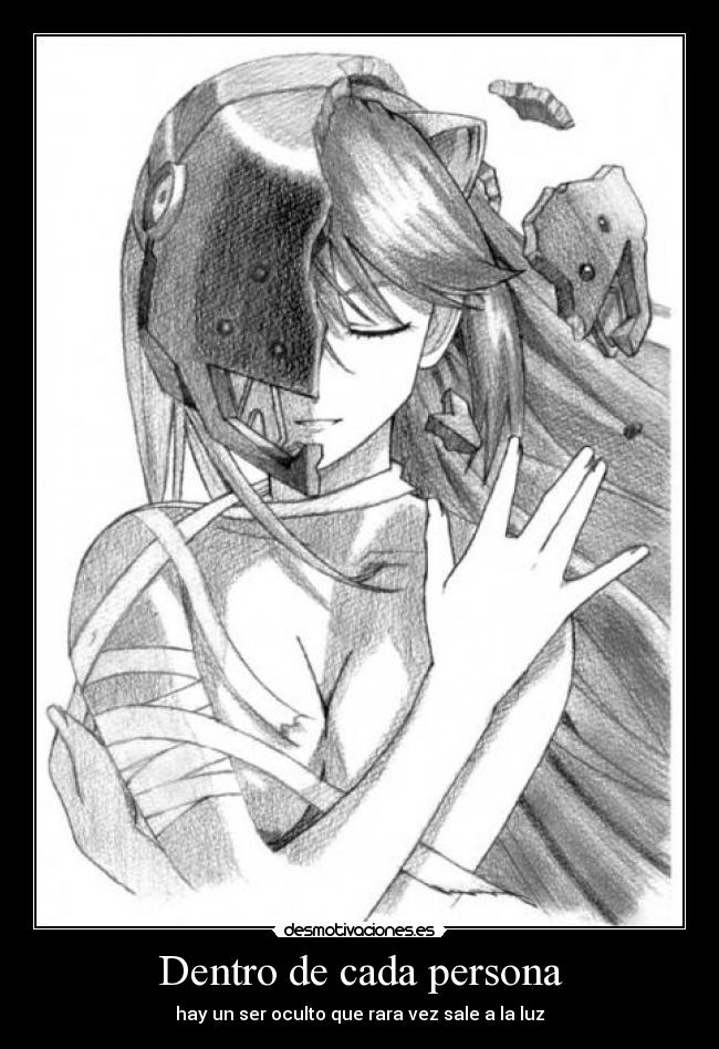 Dentro de cada persona - hay un ser oculto que rara vez sale a la luz