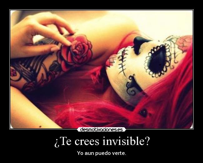 ¿Te crees invisible? -