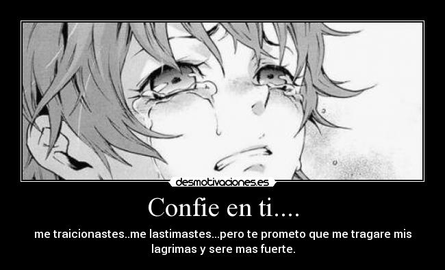 Confie en ti.... -