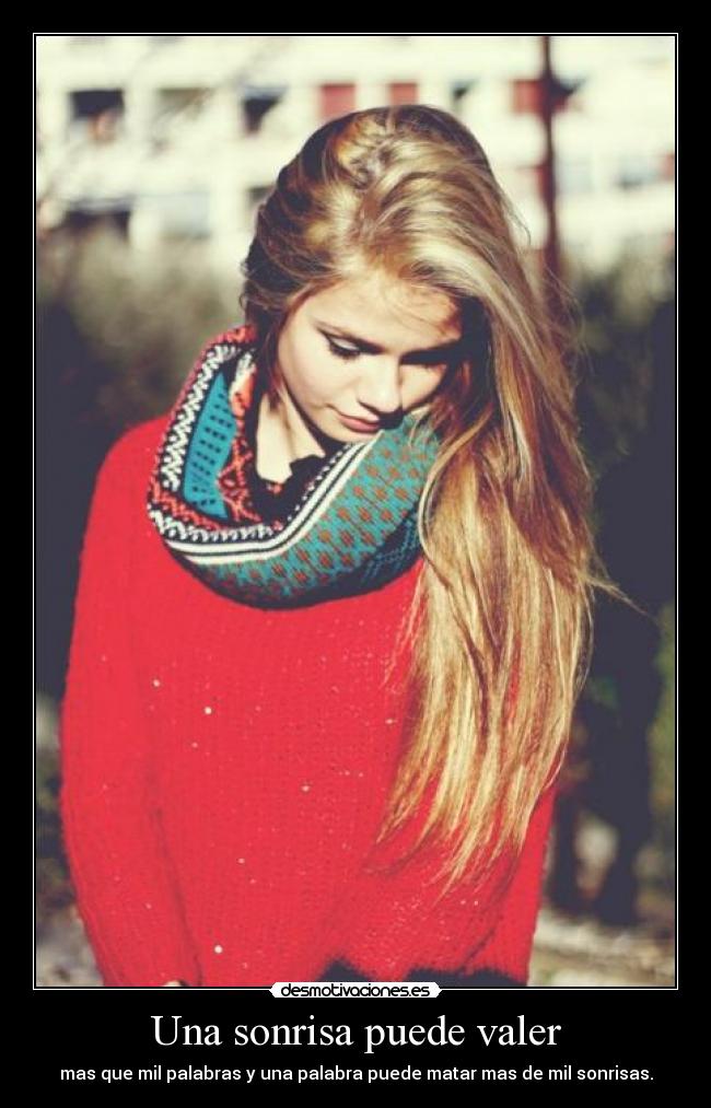 Una sonrisa puede valer -