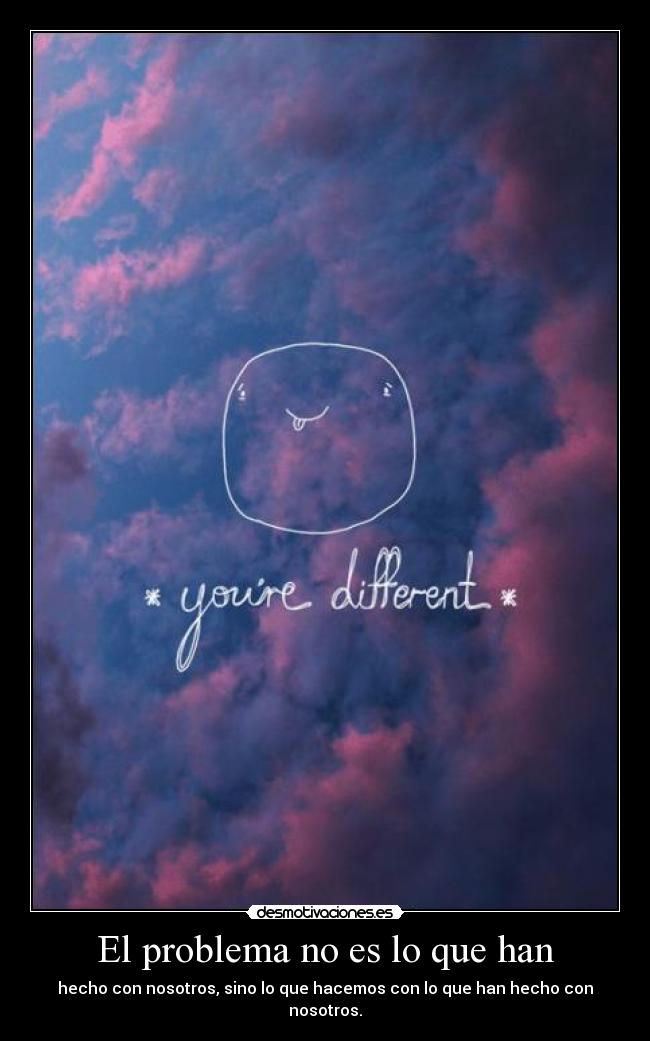 El problema no es lo que han - 
