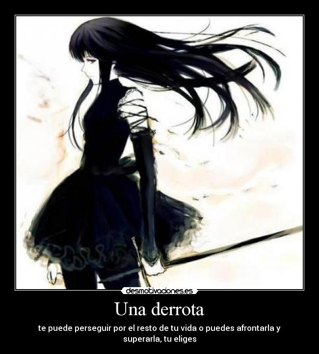 carteles anime derrota perseguir eleccion vida desmotivaciones