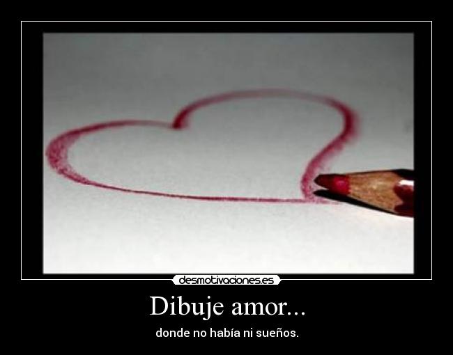 Dibuje amor... -