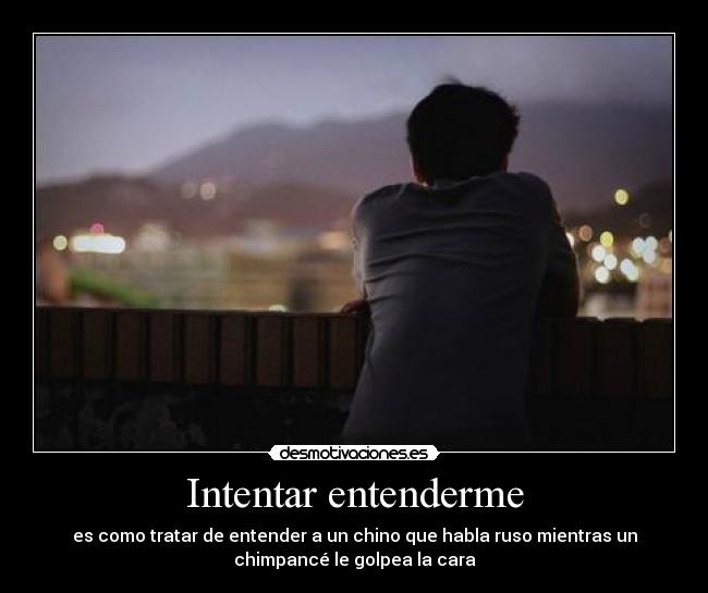 Intentar entenderme -