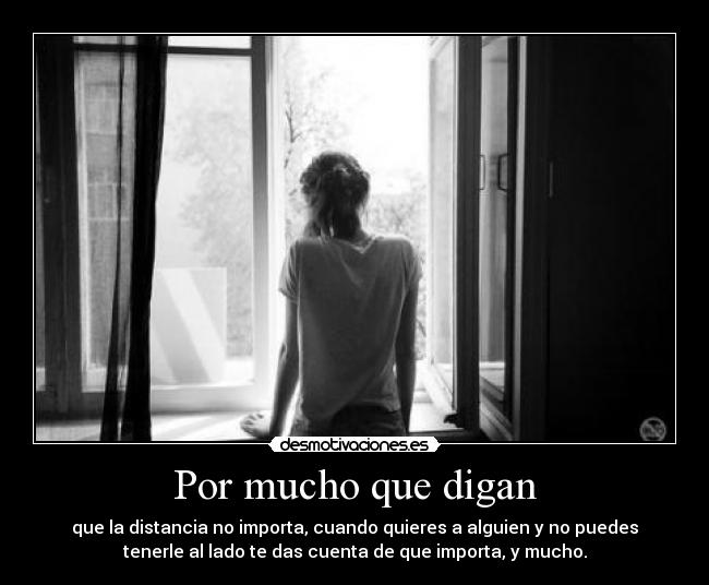 Por mucho que digan -