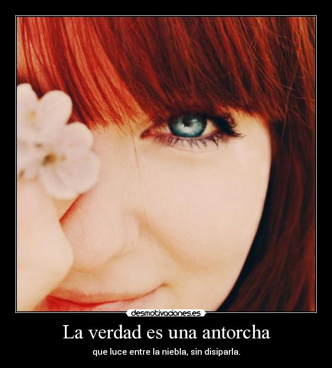 La verdad es una antorcha -