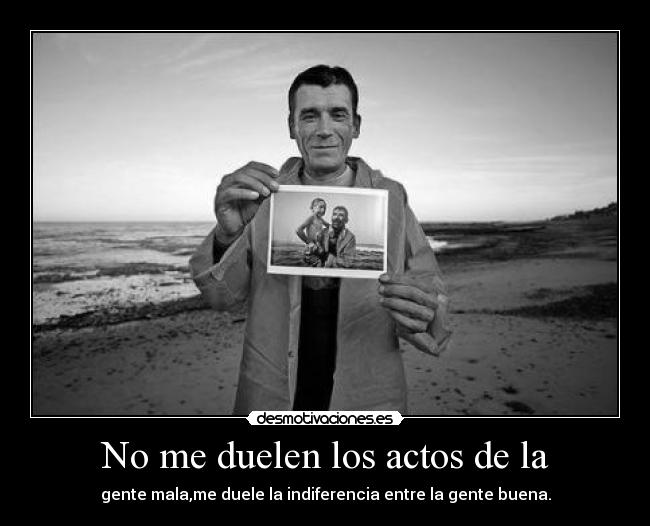 No me duelen los actos de la - 