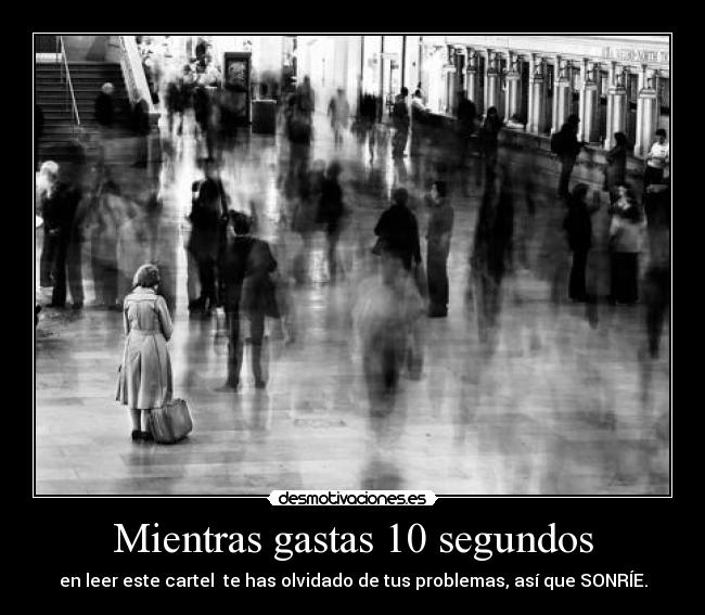 Mientras gastas 10 segundos -