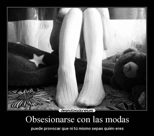 Obsesionarse con las modas - 