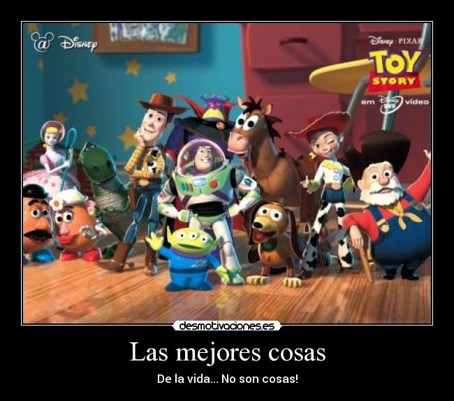 Las mejores cosas - De la vida... No son cosas!