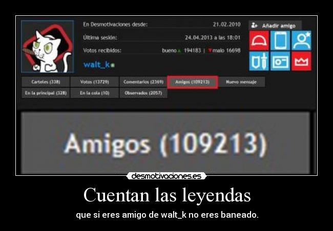 carteles leyendas sobre walt ser baneado locanata95 desmotivaciones