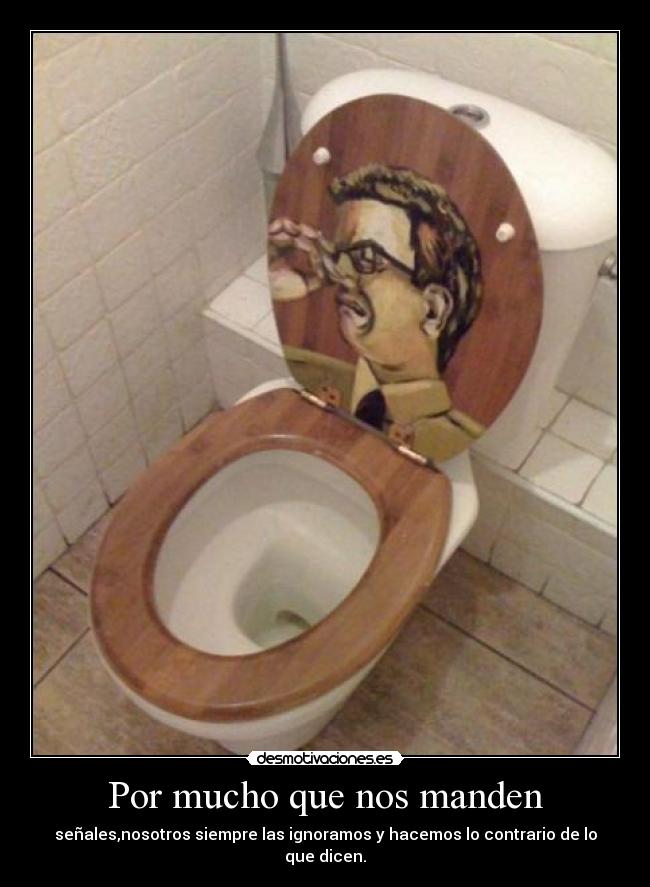 carteles senal muyyyy original desmotivaciones