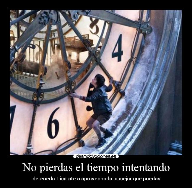 No pierdas el tiempo intentando - 