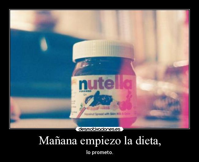 Mañana empiezo la dieta, - 
