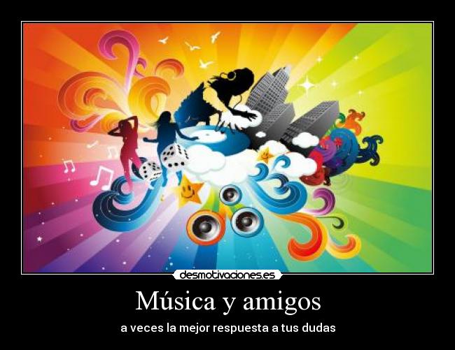 Música y amigos -