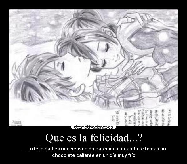 Que es la felicidad...? -