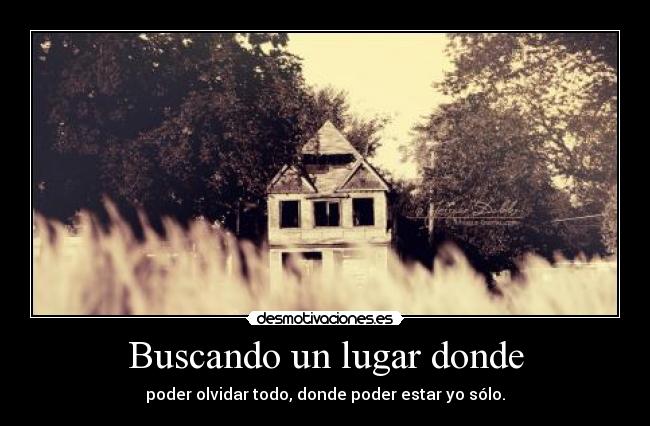 Buscando un lugar donde -