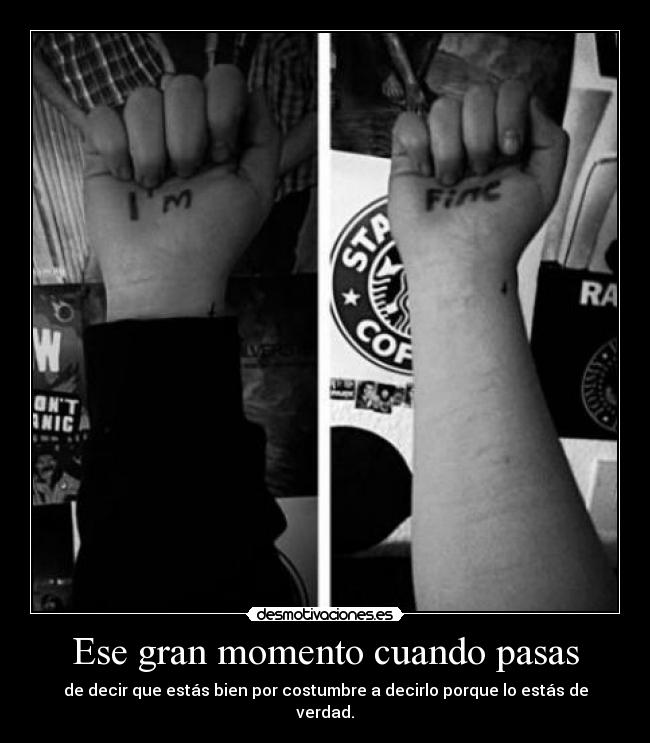 Ese gran momento cuando pasas - de decir que estás bien por costumbre a decirlo porque lo estás de verdad.