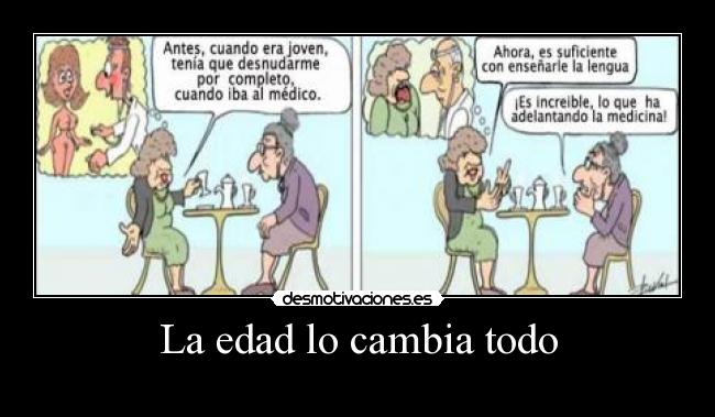 La edad lo cambia todo - 