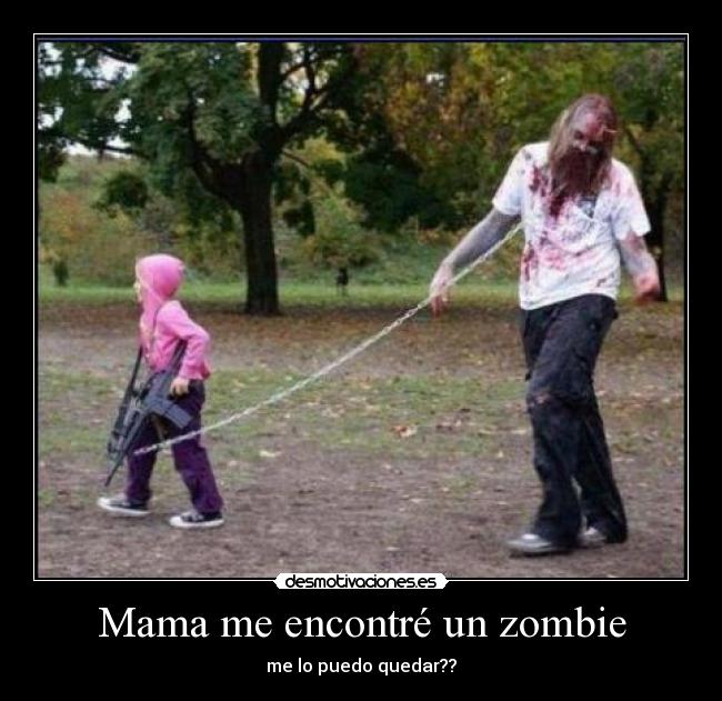 Mama me encontré un zombie -