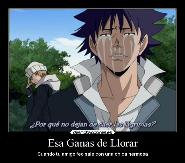 Esa Ganas de Llorar - Cuando tu amigo feo sale con una chica hermosa