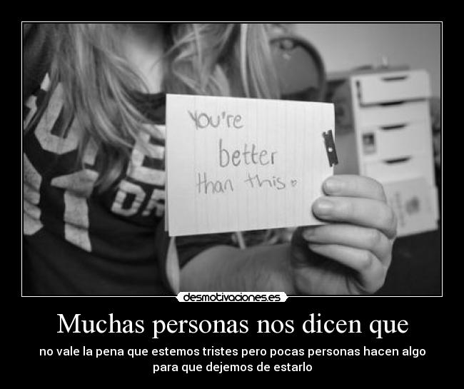 Muchas personas nos dicen que - 