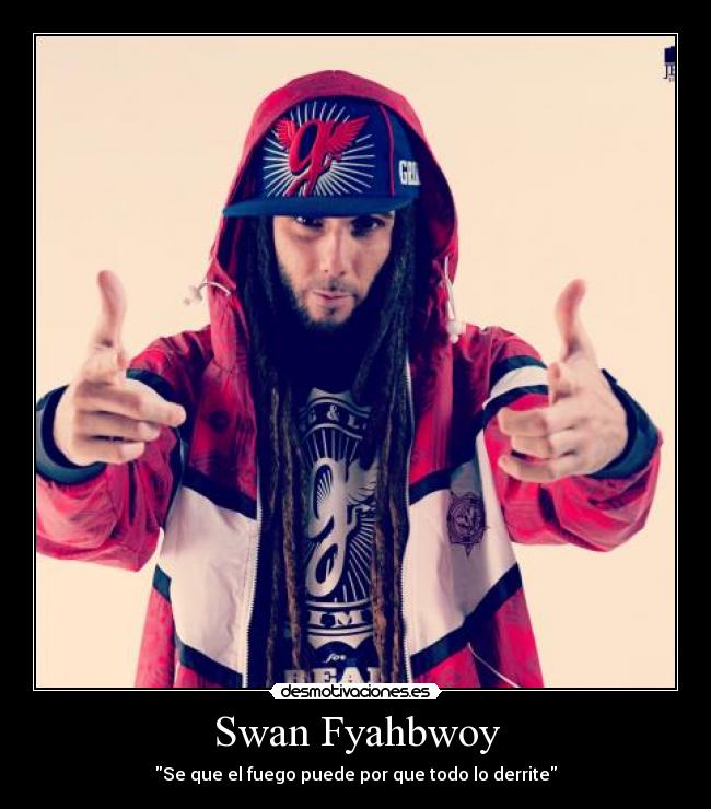 Swan Fyahbwoy - 