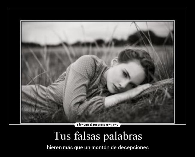 Tus falsas palabras -