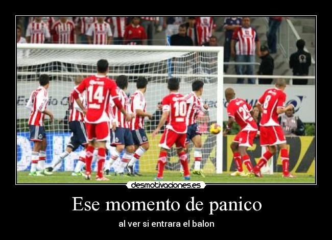 Ese momento de panico - al ver si entrara el balon