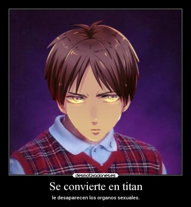 carteles shingeki kyojin titanes eren meme harukaze raptorhunters anime manga desmotivaciones