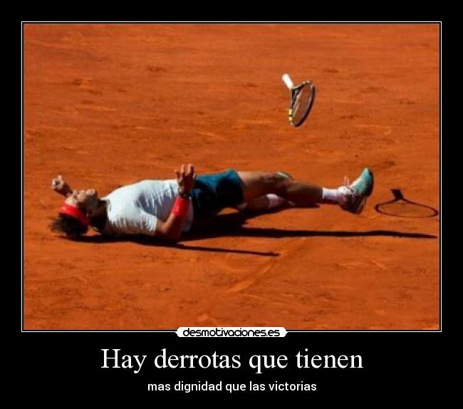 Hay derrotas que tienen -