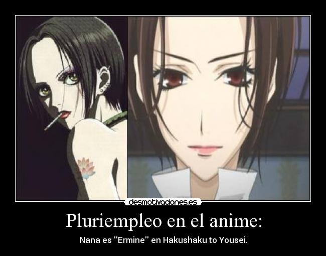 Pluriempleo en el anime: - Nana es Ermine en Hakushaku to Yousei.