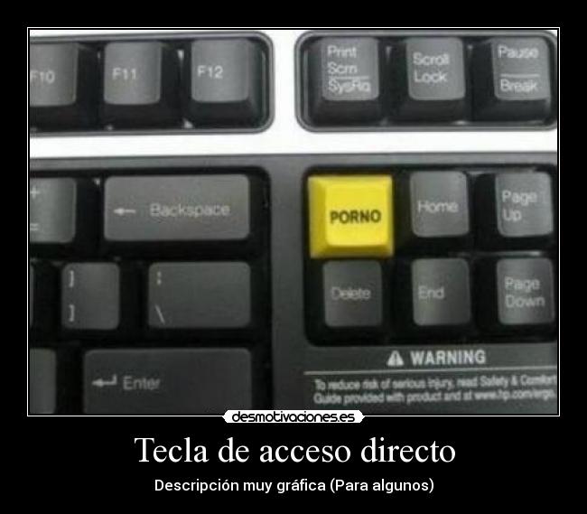 Tecla de acceso directo - Descripción muy gráfica (Para algunos)