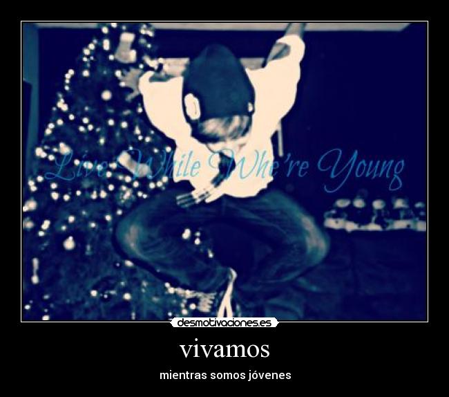vivamos - mientras somos jóvenes