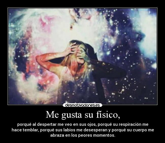 Me gusta su físico, - 