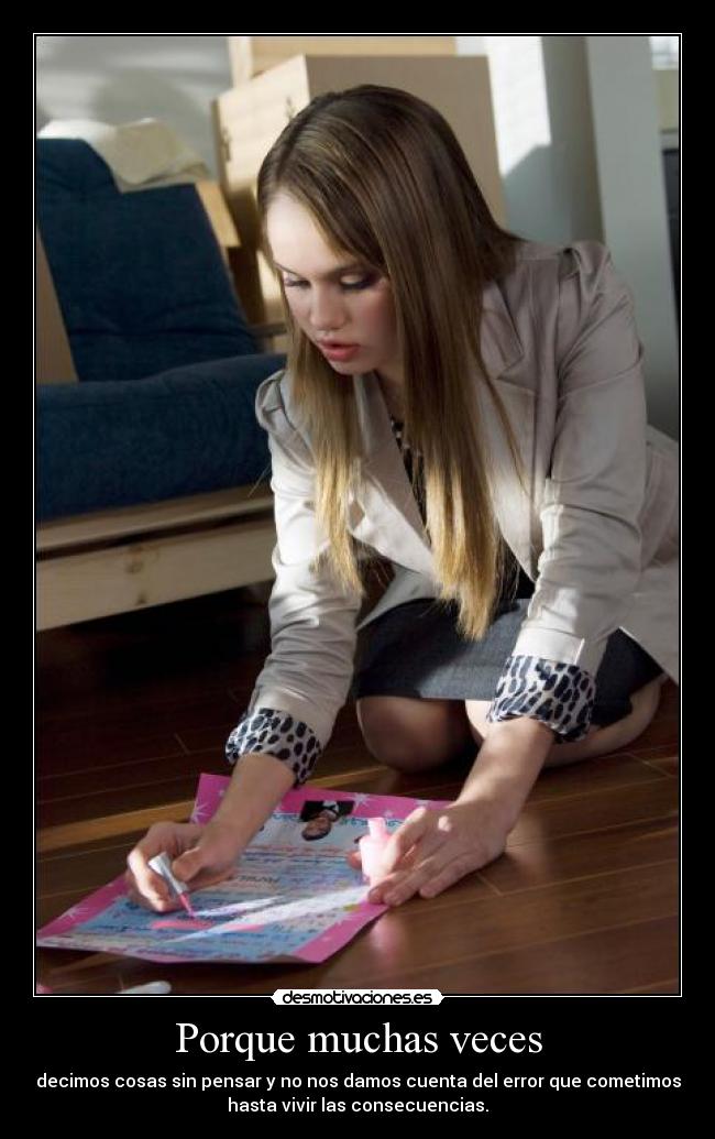 Porque muchas veces -