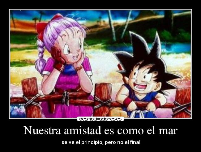 Nuestra amistad es como el mar -