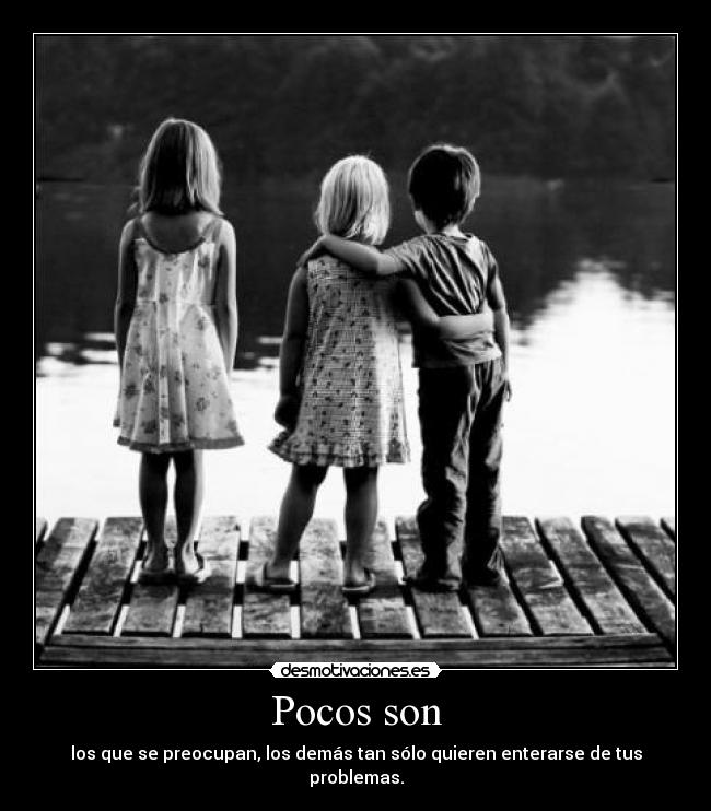 Pocos son -
