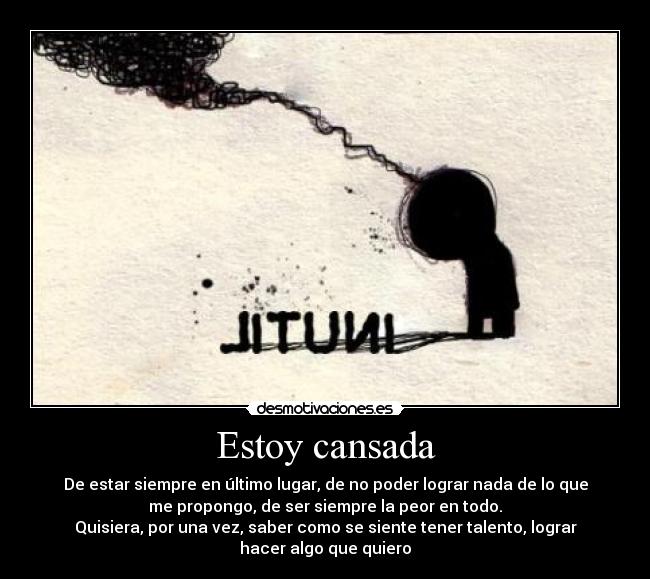 Estoy cansada -