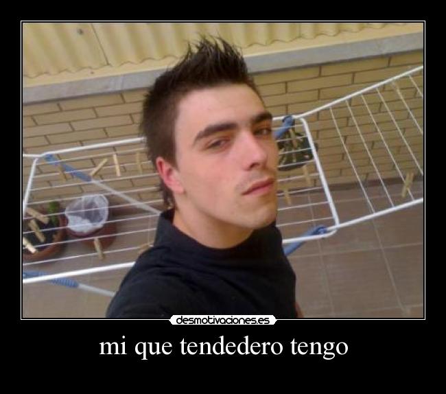 mi que tendedero tengo - 