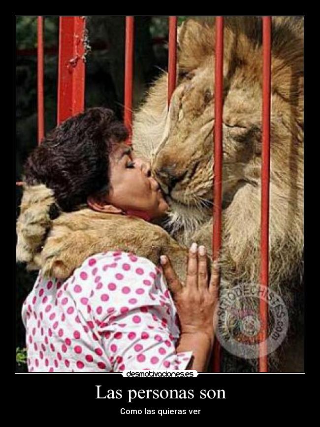 Las personas son - Como las quieras ver