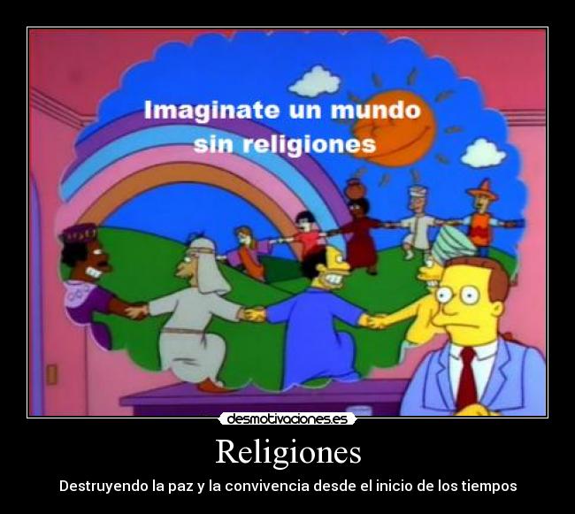 Religiones - Destruyendo la paz y la convivencia desde el inicio de los tiempos