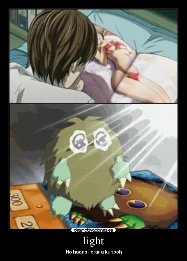 light - No hagas llorar a kuriboh